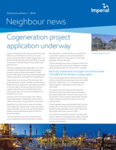 Strathcona refinery • 2014  Neighbour news Cogeneration project application underway Imperial continues to seek improvements to energy