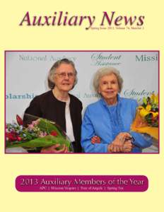 Auxiliary News Spring Issue 2013, Volume 74, Number[removed]Auxiliary Members of the Year APC | Mission Vespers | Tree of Angels | Spring Tea