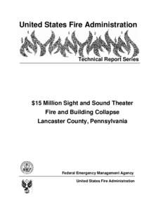 United States Fire Administration  Technical Report Series $15 Million Sight and Sound Theater Fire and Building Collapse