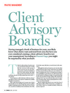 PRACTICE MANAGEMENT  Client Advisory Boards hink of a client advisory board as your