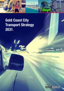 Gold Coast /  Queensland / Gold Coast City / Pacific Motorway / Sustainable transport / M1 /  Queensland / Upper Coomera /  Queensland / Pimpama /  Queensland / Traffic congestion / Coomera /  Queensland / Transport / States and territories of Australia / Queensland