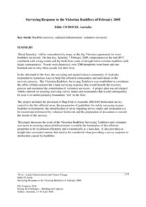 Surveying Response to the Victorian Bushfires of February 2009 Eddie CICHOCKI, Australia Key words: Bushfire recovery, cadastral infrastructure, volunteer surveyors  SUMMARY