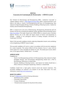 EDITAL Concurso de Contratação de Doutorados – CIÊNCIA 2008 The “Institute for Biotechnology and Bioengineering (IBB) - Laboratório Associado” at “Instituto Superior Técnico”, (http://dequim.ist.utl.pt/ceb