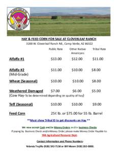 HAY & FEED CORN FOR SALE AT CLOVERLEAF RANCH 3200 W. Cloverleaf Ranch Rd., Camp Verde, AZPublic Rate Other Native Americans