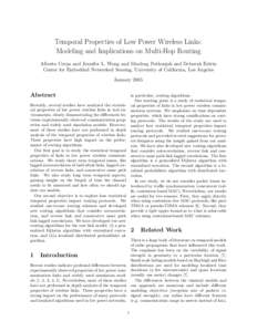 Temporal Properties of Low Power Wireless Links: Modeling and Implications on Multi-Hop Routing Alberto Cerpa and Jennifer L. Wong and Miodrag Potkonjak and Deborah Estrin Center for Embedded Networked Sensing, Universit