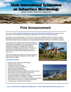 Ninth International Symposium on Subsurface Microbiology October 5-10, 2014 • Pacific Grove, California USA First Announcement Join us at the Ninth International Symposium on Subsurface Microbiology (ISSM 2014), the wo