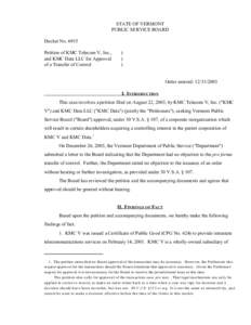 STATE OF VERMONT PUBLIC SERVICE BOARD Docket No[removed]Petition of KMC Telecom V, Inc., and KMC Data LLC for Approval of a Transfer of Control