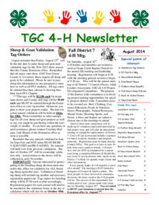 TGC 4-H Newsletter Sheep & Goat Validation Tag Orders Urgent reminder that Friday, August 22nd will be the due date to order sheep and goat state validation tags for theshow season