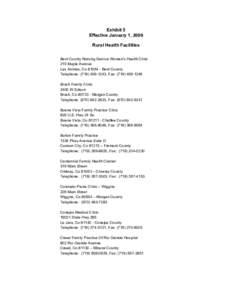 Exhibit 5 Effective January 1, 2009 Rural Health Facilities Bent County Nursing Service Women’s Health Clinic 215 Maple Avenue Las Animas, Co[removed]Bent County