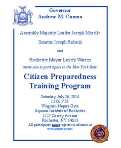 Governor Andrew M. Cuomo Assembly Majority Leader Joseph Morelle Senator Joseph Robach and