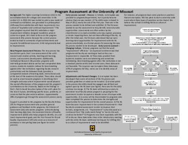 Program Assessment at the University of Missouri Background: The Higher Learning Commission (HLC) is the accreditation body for colleges and universities in the central U.S. In 2010, MU was invited to pilot a new model o
