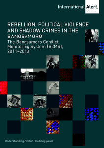 Islam / Philippines / Moro / Moro National Liberation Front / Moro people / Autonomous Region in Muslim Mindanao / Bangsamoro / Peacebuilding / Violence / Islam in the Philippines / Politics of the Philippines / Asia