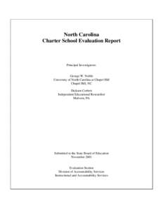 North Carolina Charter School Evaluation Report Principal Investigators:  George W. Noblit