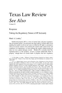 Texas Law Review See Also Volume 92 Response Taking the Regulatory Nature of IP Seriously