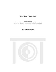 Circular Thoughts pelog gamelan or any set of mallet instruments with a 7 note scale Daniel Goode