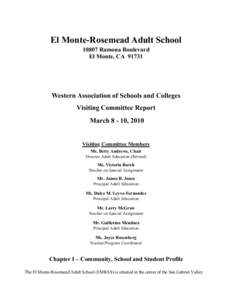El Monte-Rosemead Adult School[removed]Ramona Boulevard El Monte, CA[removed]Western Association of Schools and Colleges Visiting Committee Report