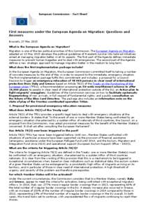 European Commission - Fact Sheet  First measures under the European Agenda on Migration: Questions and Answers Brussels, 27 May 2015 What is the European Agenda on Migration?