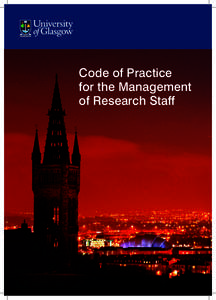 Code of Practice for the Management of Research Staff The University’s 2020 strategy1. sets out a vision to deliver excellent research and provide an environment which nurtures the talent of its early career researche