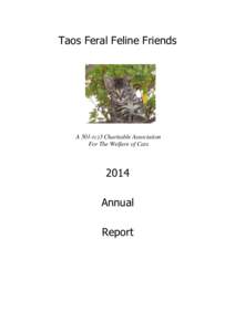 Taos Feral Feline Friends  A 501-(c)3 Charitable Association For The Welfare of Cats  2014