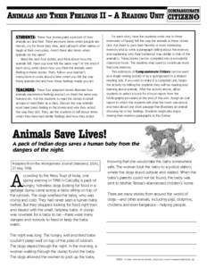 ANIMALS AND THEIR FEELINGS II – A READING UNIT STUDENTS: These four stories paint a picture of how animals act and feel. There are many times when people are heroes, cry for those they miss, and call each other names o