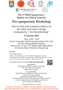 The 3rd HKU Symposium – Update on Clinical Genetics Pre-symposium Workshop How to find and evaluate evidence on the safety and risks of drugs