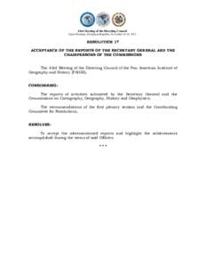 43rd Meeting of the Directing Council Santo Domingo, Dominican Republic, November 16-18, 2011 RESOLUTION 17 ACCEPTANCE OF THE REPORTS OF THE SECRETARY GENERAL AND THE CHAIRPERSONS OF THE COMMISSIONS