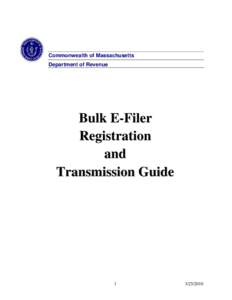 Commonwealth of Massachusetts Department of Revenue Bulk E-Filer Registration and