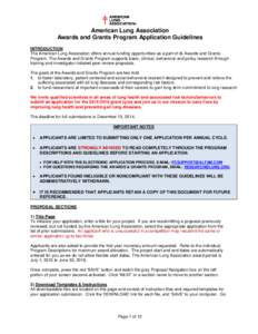 American Lung Association Awards and Grants Program Application Guidelines INTRODUCTION The American Lung Association offers annual funding opportunities as a part of its Awards and Grants Program. The Awards and Grants 