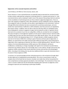 Epigenomics: at the crossroad of genomics and nutrition José M Ordovas, JM-HNRCA at Tufts University, Boston, USA Recent advances in ’omics and bioinformatics are gradually being incorporated into nutritional studies 