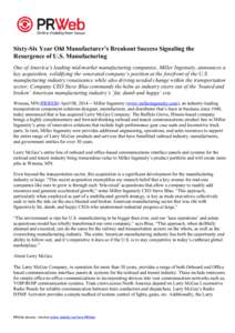 Sixty-Six Year Old Manufacturer’s Breakout Success Signaling the Resurgence of U.S. Manufacturing One of America’s leading mid-market manufacturing companies, Miller Ingenuity, announces a key acquisition, solidifyin