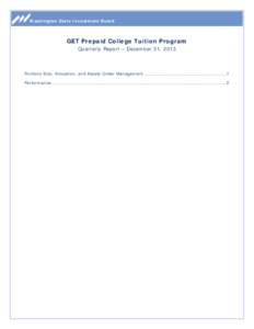 Washington State Investment Board  GET Prepaid College Tuition Program Quarterly Report – December 31, 2013  Portfolio Size, Allocation, and Assets Under Management .....................................................