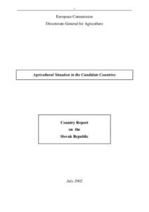 1  European Commission Directorate-General for Agriculture  Agricultural Situation in the Candidate Countries