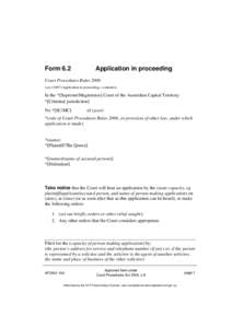 Form 6.2  Application in proceeding Court Procedures Rules[removed]see r[removed]Application in proceeding—contents))