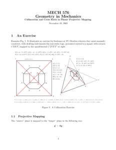 MECH 576 Geometry in Mechanics Collineation and Cross Ratio in Planar Projective Mapping November 19, 
