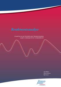 Rendementsanalyse Uitwerking van een Ontwikkeltraject Rendementsanalyse jeugd en veelplegers binnen veiligheidshuizen Inge Bakker Rianne Verwijs