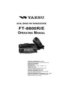 DUAL BAND FM TRANSCEIVER  FT-8800R/E OPERATING MANUAL  VERTEX STANDARD CO., LTD.