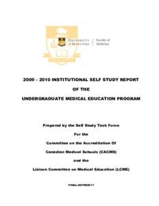 2009 – 2010 INSTITUTIONAL SELF STUDY REPORT OF THE UNDERGRADUATE MEDICAL EDUCATION PROGRAM Prepared by the Self Study Task Force For the