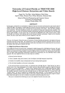 University of Central Florida at TRECVID 2006 High-Level Feature Extraction and Video Search Jingen Liu, Yun Zhai, Arslan Basharat, Bilal Orhan Saad M. Khan, Humera Noor, Phillip Berkowitz, Mubarak Shah School of Electri