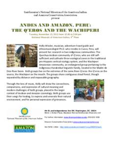 Smithsonian’s National Museum of the American Indian and Amazon Conservation Association present ANDES AND AMAZON, PERU: THE Q’EROS AND THE WACHIPERI