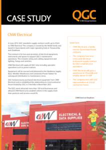 AIPP REPORT May[removed]CASE STUDY CNW Electrical In June 2013, QGC awarded a supply contract worth up to A$2m to CNW Electrical. The company is owned by the Webb family and