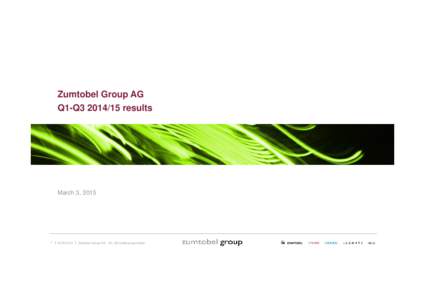 Zumtobel Group AG Q1-Q3results March 3,  |  | Zumtobel Group AG - Q1-Q3 results presentation