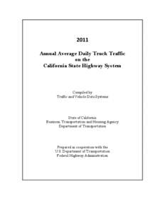 2011 Annual Average Daily Truck Traffic on the California State Highway System  Compiled by