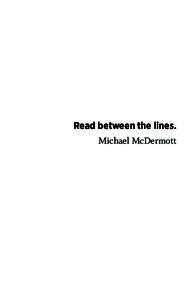 Read between the lines. Michael McDermott 1  2