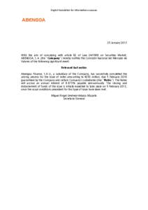 English translation for information purposes  25 January 2013 With the aim of complying with article 82 of Lawon Securities Market, ABENGOA, S.A. (the “Company”) hereby notifies the Comisión Nacional del Me