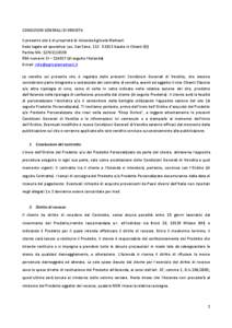 CONDIZIONI GENERALI DI VENDITA Il presente sito è di proprietà di: Azienda Agricola Matteoli Sede legale ed operativa: Loc. San Sano, [removed]Gaiole in Chianti (SI) Partita IVA: [removed]REA numero: SI – 126017 