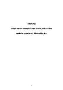 Satzung über einen einheitlichen Verbundtarif im Verkehrsverbund Rhein-Neckar -1-