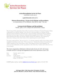 Action Reconciliation Service for Peace would like to invite you to a panel discussion dedicated to Holocaust Remembrance, German-Jewish Dialogue and Reconciliation in commemoration of Yom Hashoah, which falls on April 7