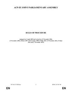 ACP-EU JOINT PARLIAMENTARY ASSEMBLY  RULES OF PROCEDURE (adopted on 3 April 2003 and revised on 25 November 2004, 23 November 2006, 28 June 2007, 28 November 2008, 18 May 2011, 29 November 2012, 19 June