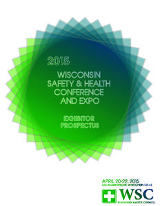 Generate Qualified Leads!  Join the Wisconsin Safety Council for the state’s premier safety and health conference. Wisconsin’s leading safety, health, and environmental professionals gather in Wisconsin Dells to fin