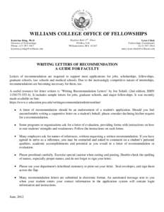 WILLIAMS COLLEGE OFFICE OF FELLOWSHIPS Katerina King, Ph.D Director of Fellowships Phone:  